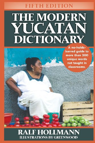 The Modern Yucatan Dictionary - Click to Buy
