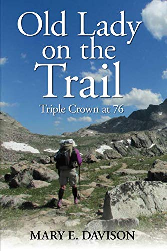 Old Lady on the Trail: Triple Crown at 76 - Click to Buy