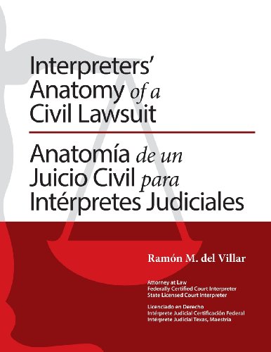 Interpreters' Anatomy of a Civil Lawsuit/Anatomia de Un Juicio Civil Para Interpretes Judiciales - Click to Buy