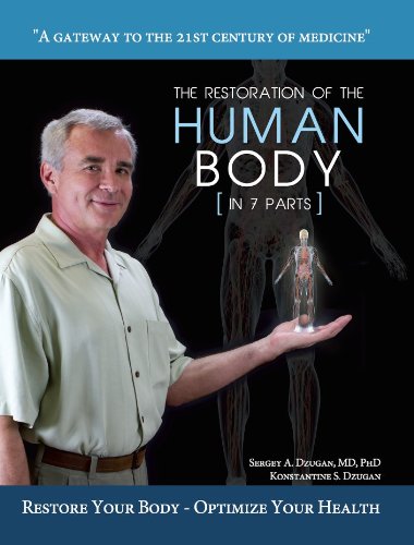 The Restoration of The Human Body (In 7 Parts) - Click to Buy