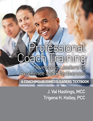 Professional Coach Training: Developing Leadership Excellence and Effectiveness - Click to Buy