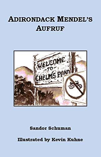 Adirondack Mendel's Aufruf: Welcome to Chelm's Pond - Click to Buy