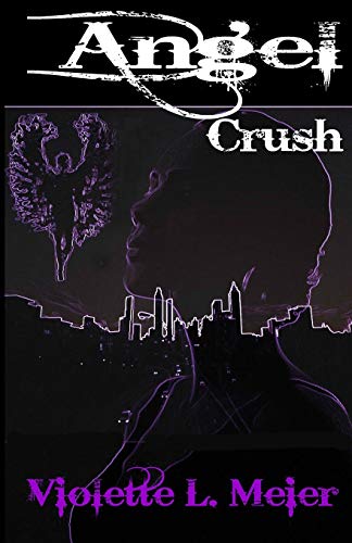 Angel Crush: 1 (Angel Crush Saga) - Click to Buy