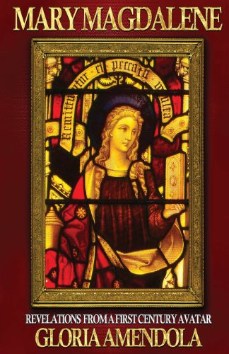 Mary Magdalene: Revelations from a First Century Avatar - Click to Buy