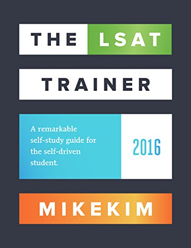 The LSAT Trainer: A remarkable self-study guide for the self-driven student - Click to Buy