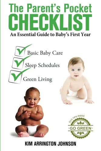 The Parent's Pocket Checklist: An Essential Guide to Baby's First Year
