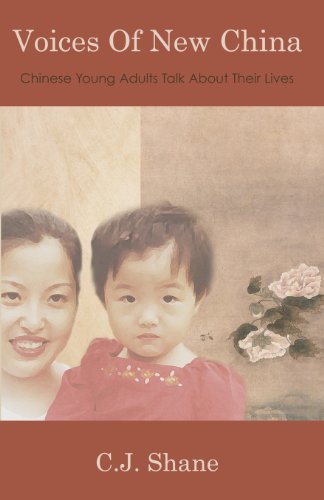 Voices of New China: Chinese Young Adults Talk About Their Lives - Click to Buy