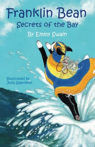 Franklin Bean Secrets of the Bay: Franklin Bean - book 2 - Click to Buy
