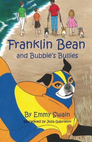 Franklin Bean and Bubbie's Bullies: Franklin Bean - book 3 - Click to Buy