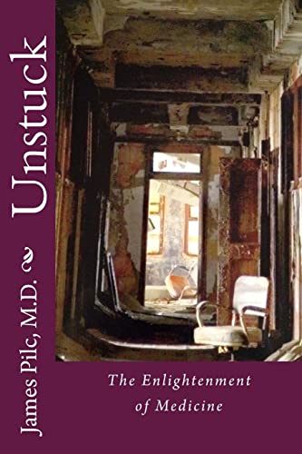 Unstuck: The Enlightenment of Medicine - Click to Buy