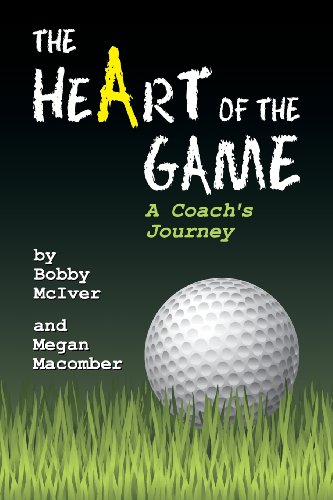 The Heart of the Game: A Coach's Journey - Click to Buy