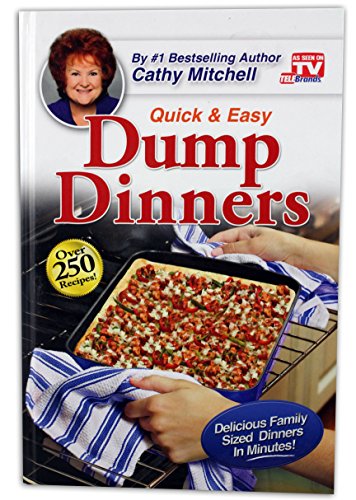 Cathy Mitchell Presents Quick and Easy Dump Dinners - Click to Buy