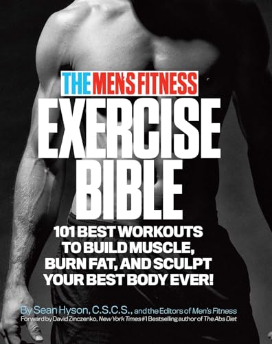 The Men's Fitness Exercise Bible: 101 Best Workouts To Build Muscle, Burn Fat and Sculpt Your Best Body Ever! - Click to Buy