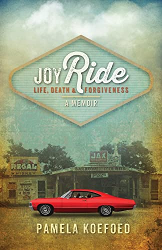 Joyride: Life, Death and Forgiveness - Click to Buy
