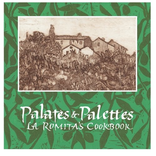 Palates & Palettes: La Romita's Cookbook
