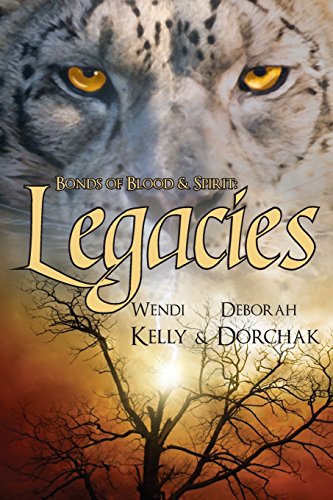 Legacies (Bonds of Blood & Spirit)