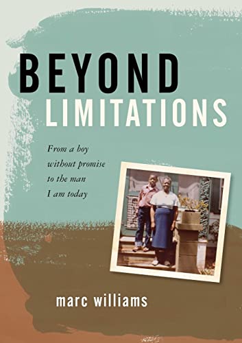 Beyond Limitations: From a Boy Without Promise to the Man I Am Today - Click to Buy