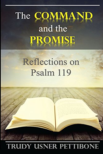The Command and the Promise: Reflections on Psalm 119 - Click to Buy