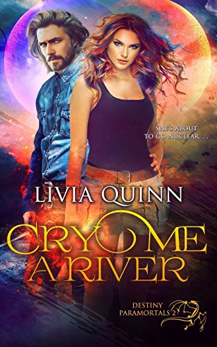 Cry Me a River (Destiny Paramortals) - Click to Buy