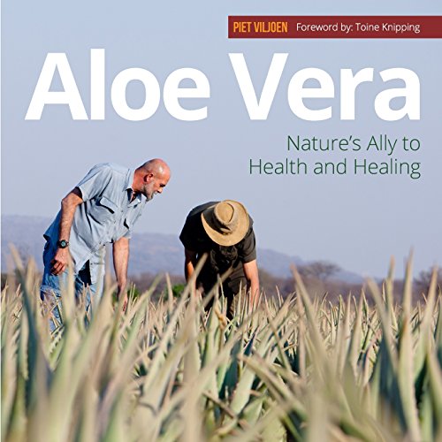Aloe Vera: Nature's Ally to Health and Healing - Click to Buy