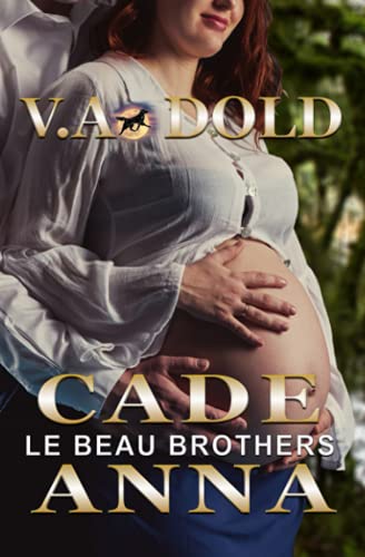 Cade & Anna: Le Beau Series 6USA Today Best Selling Author - Click to Buy