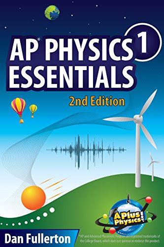 AP Physics 1 Essentials: An APlusPhysics Guide - Click to Buy