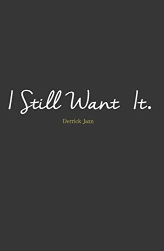 I Still Want It - Click to Buy