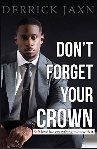 Don't Forget Your Crown: Self-love Has Everything to Do With It. - Click to Buy