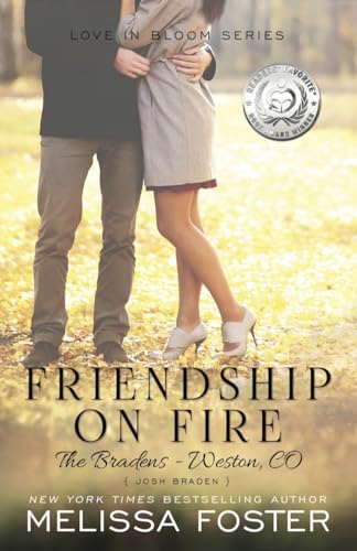 Friendship on Fire (LOVE IN BLOOM: The Bradens) - Click to Buy