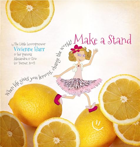 Make a Stand: When Life Gives You Lemons, Change the World! - Click to Buy