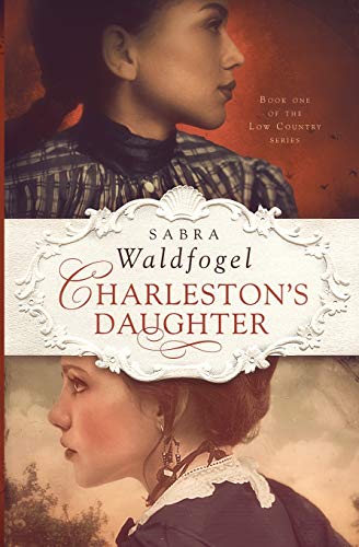 Charleston's Daughter (The Low Country Series)