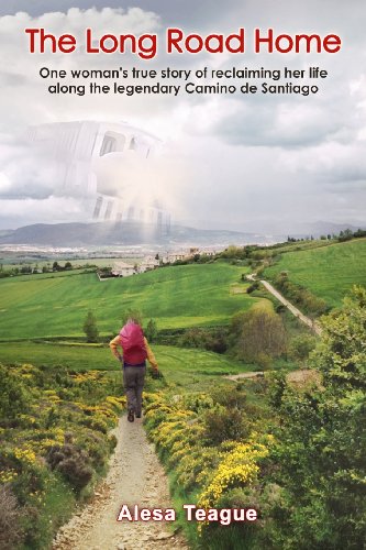 The Long Road Home: One woman's true story of reclaiming her life along the legendary Camino de Santiago - Click to Buy