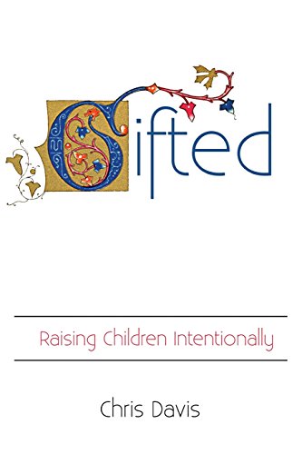 Gifted: Raising Children Intentionally - Click to Buy