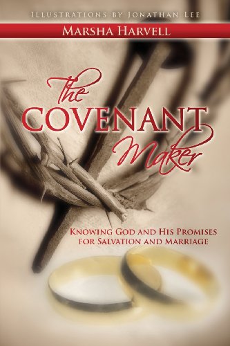 The Covenant Maker: Knowing God and His Promises for Salvation and Marriage - Click to Buy