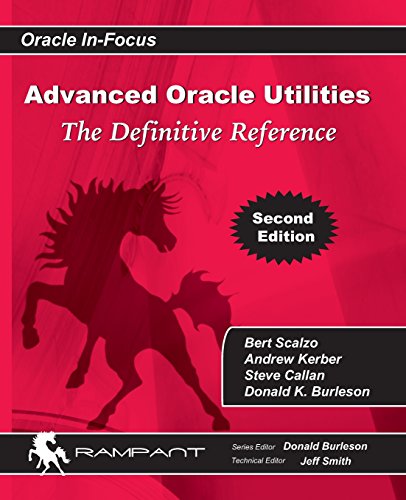 Advanced Oracle Utilities: The Definitive Reference (Oracle In-Focus) - Click to Buy
