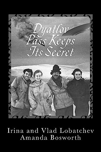 Dyatlov Pass Keeps Its Secret - Click to Buy