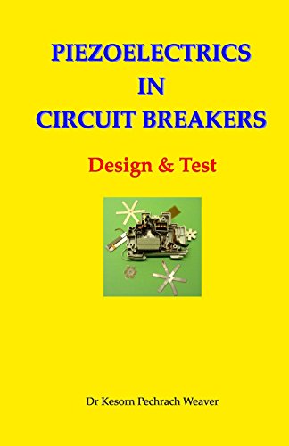 Piezoelectrics in Circuit Breakers: Design & Test - Click to Buy