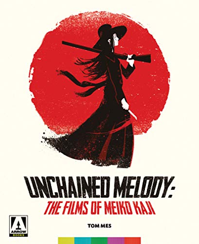 Unchained Melody: The Films Of Meiko Kaji - Click to Buy