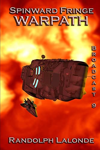 Spinward Fringe Broadcast 9: Warpath - Click to Buy