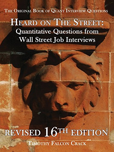 Heard on The Street: Quantitative Questions from Wall Street Job Interviews - Click to Buy