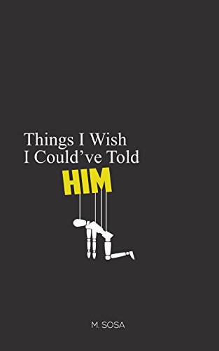 Things I Wish I Could've Told Him - Click to Buy