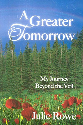 A Greater Tomorrow: My Journey Beyond the Veil - Click to Buy