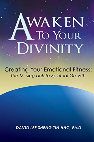 Awaken to Your Divinity: Creating Your Emotional Fitness: The Missing Link to Spiritual Growth - Click to Buy