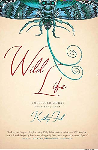 Wild Life: Collected Works 2003-2018 - Click to Buy