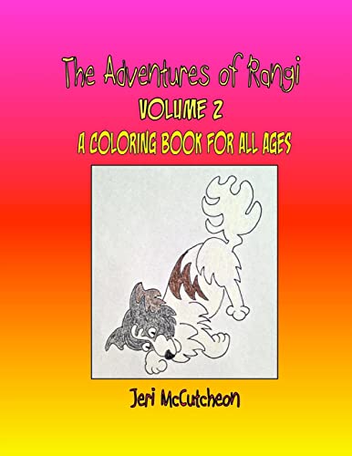 The Adventures of Rangi - Volume Two: a coloring book for all ages - Click to Buy