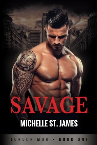 Savage: London Mob Book One (Volume 1) - Click to Buy