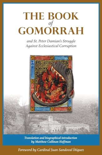 The Book of Gomorrah and St. Peter Damian's Struggle Against Ecclesiastical Corruption - Click to Buy