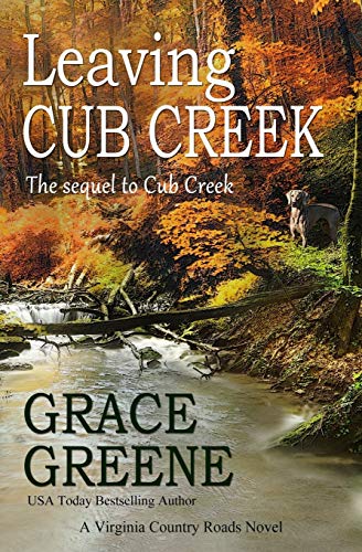 Leaving Cub Creek: A Virginia Country Roads Novel