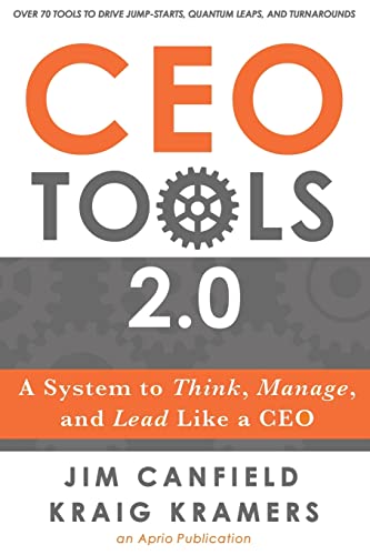 CEO Tools 2.0: A System to Think, Manage, and Lead Like a CEO - Click to Buy