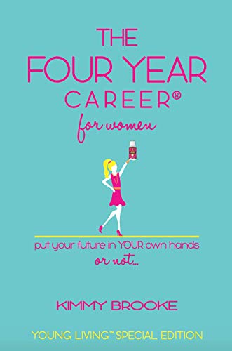 The Four Year Career for Women: Young Living Special Edition - Click to Buy